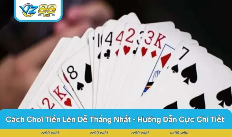 Cách Chơi Tiến Lên – Bí Quyết Giúp Bạn Trở Thành Cao Thủ Bài